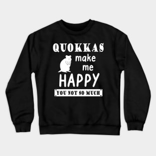 Quokka saying lover happy gift animal Crewneck Sweatshirt